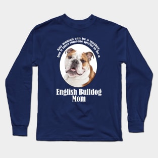 Bulldog Mom Long Sleeve T-Shirt